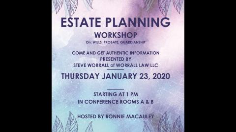 Estate Planning Workshop Estate Planning Workshop